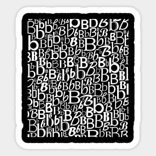 B - Typography (White) Sticker